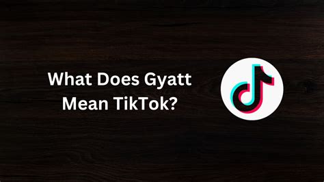 what does gyatt mean tiktok|More.